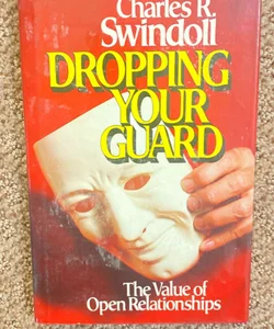 Dropping Your Guard