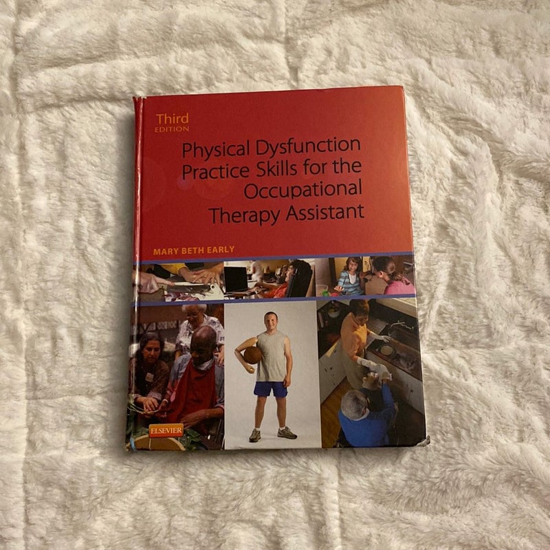 Physical Dysfunction Practice Skillsu for the Occupational Therapy Assistant