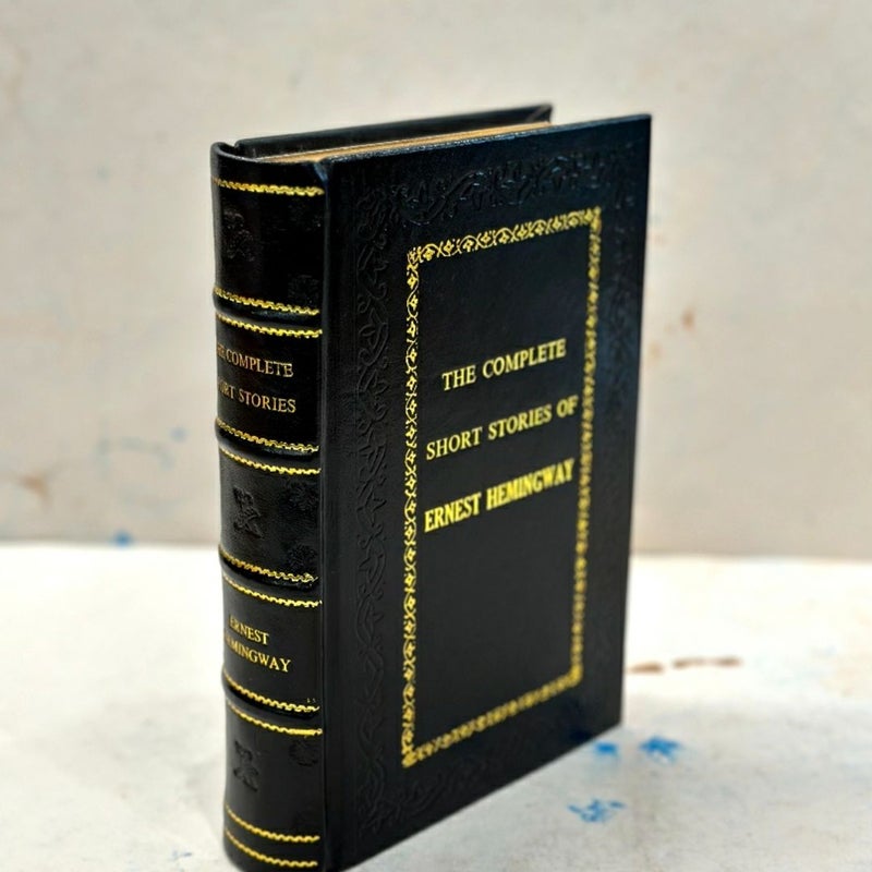 The Complete Short Stories of Ernest Hemingway Leather-Bound