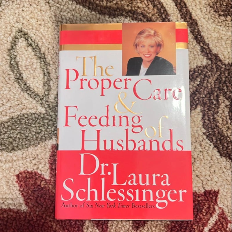 The Proper Care and Feeding of Husbands