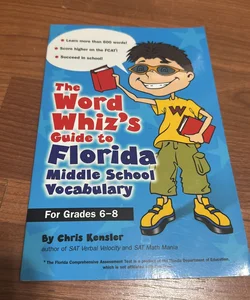 The Word Whiz's Guide to Florida Middle School Vocabulary