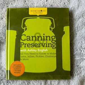 Canning and Preserving with Ashley English