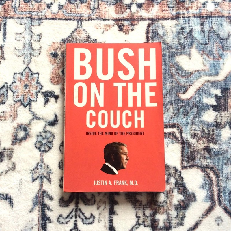 Bush on the Couch