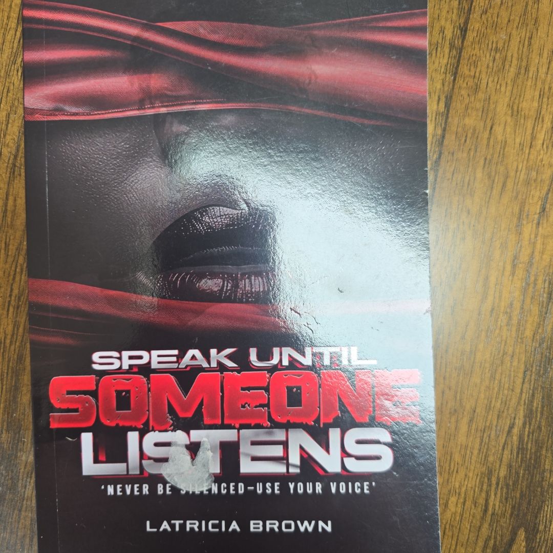 Speak until Someone Listens