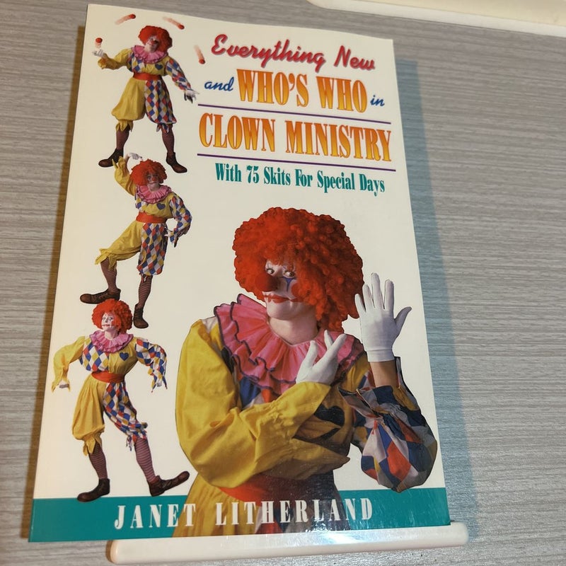 Everything New and Who's Who in Clown Ministry