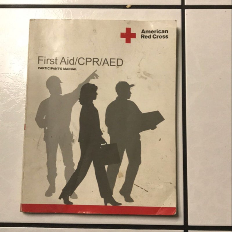 American Red Cross First Aid/CPR/AED Participant's Manual