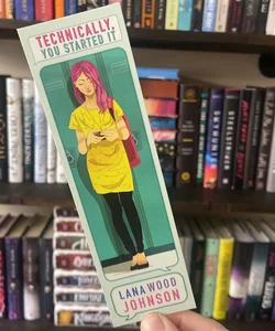 SIGNED Technically You Started It Bookmark 