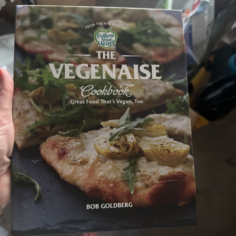 The Vegenaise Cookbook