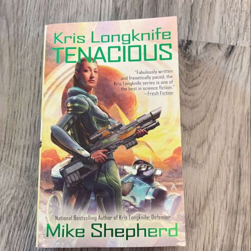 Kris Longknife: Tenacious