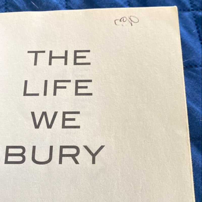 The Life We Bury