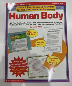 Quick and Easy Internet Activities for the One-Computer Classroom - Human Body