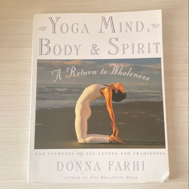 Yoga Mind, Body and Spirit