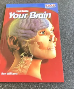 Look Inside - Your Brain