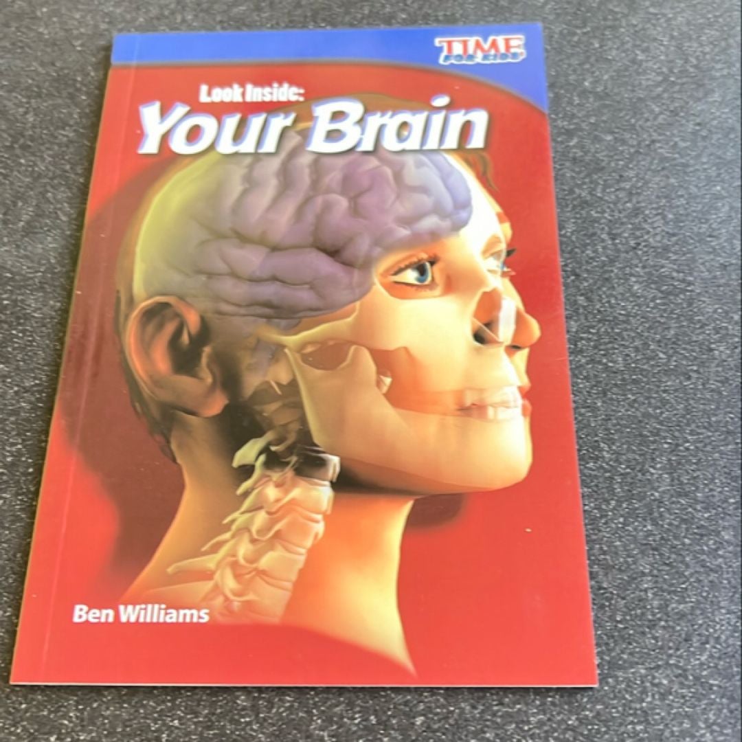 Look Inside - Your Brain by Ben Williams