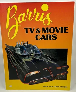 Barris TV and Movie Cars