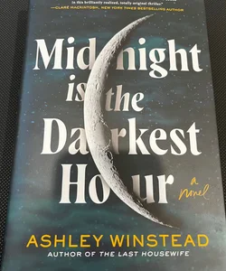 SIGNED Midnight Is the Darkest Hour