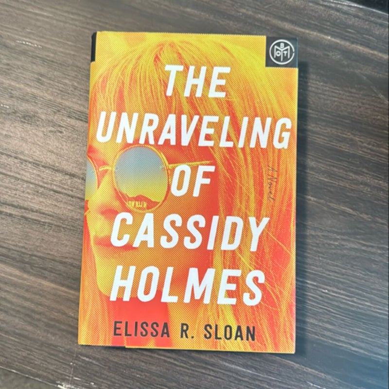 The Unraveling of Cassidy Holmes 