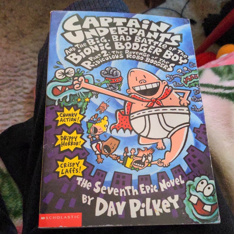 Captain Underpants and the Big, Bad Battle of the Bionic Booger Boy