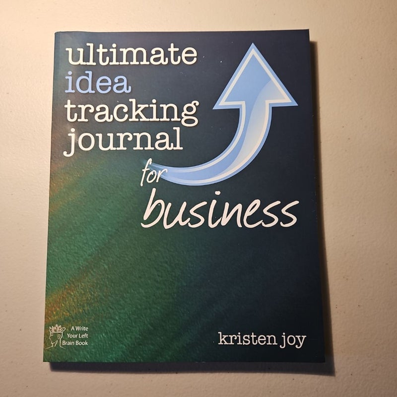 Ultimate Idea Tracking Journal for Business