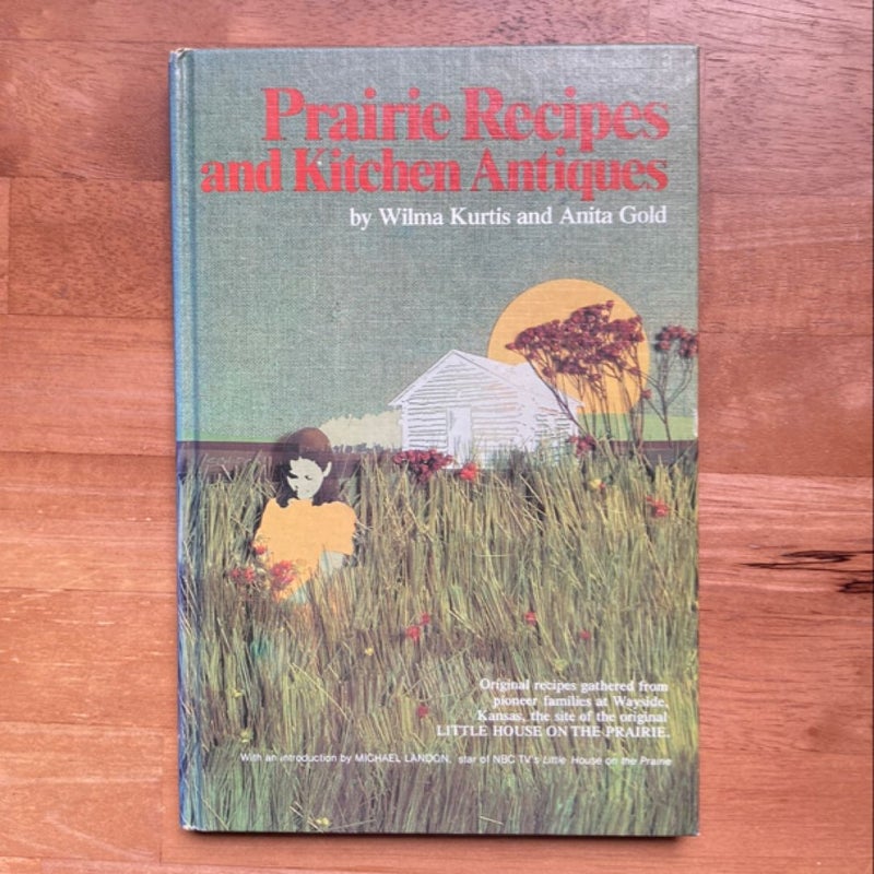 Prairie recipes and kitchen antiques 