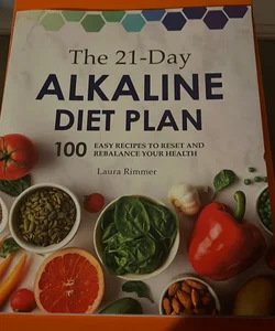 The 21-Day Alkaline Diet Plan