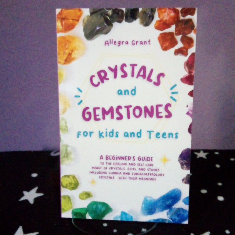 Crystals and Gemstones for Kids and Teens