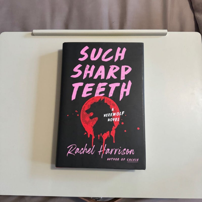 Such Sharp Teeth (first edition)