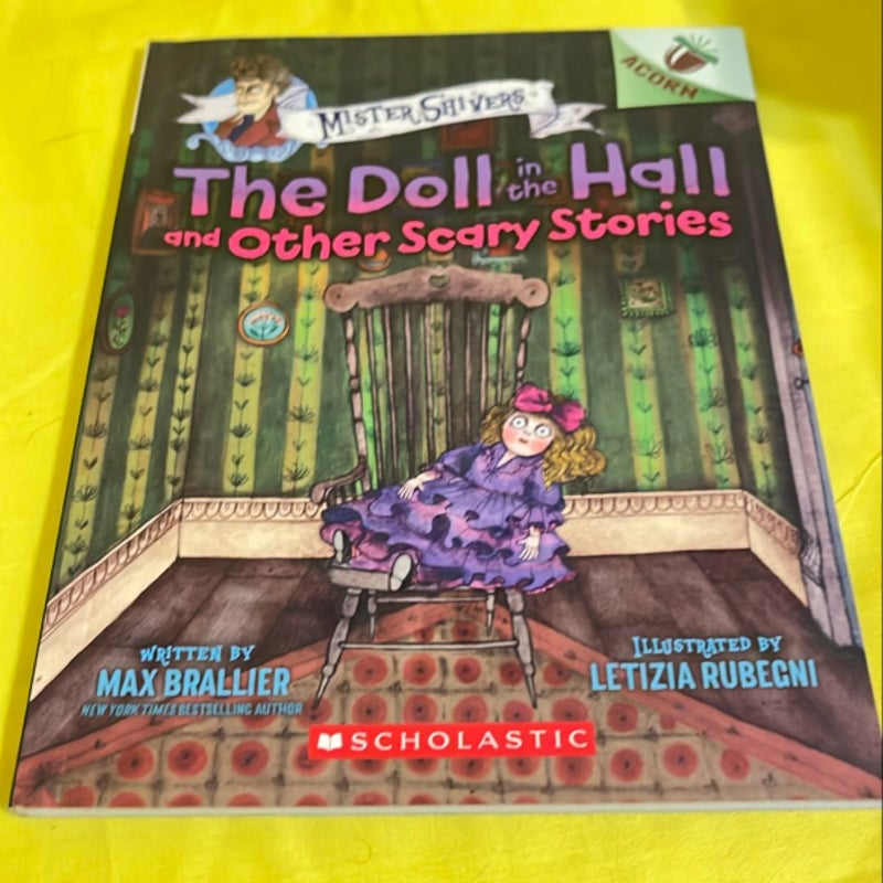 The Doll in the Hall and Other Scary Stories: an Acorn Book (Mister Shivers #3)