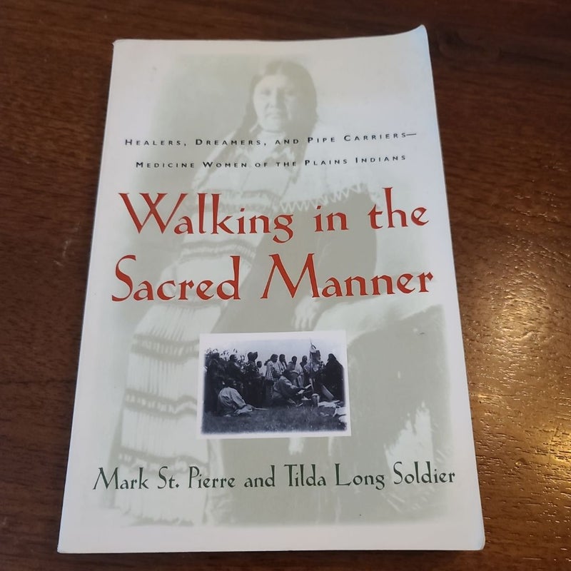 Walking in the Sacred Manner