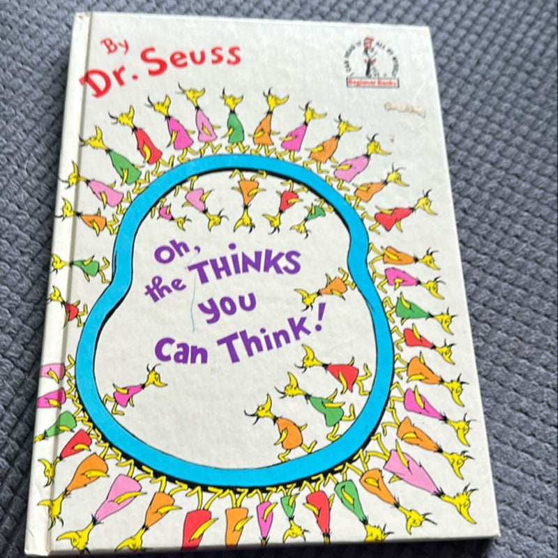 Dr. Seuss: Oh the Thinks you can think! 