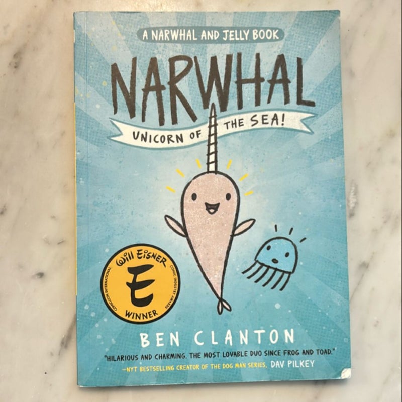 Narwhal: Unicorn of the Sea (a Narwhal and Jelly Book #1)