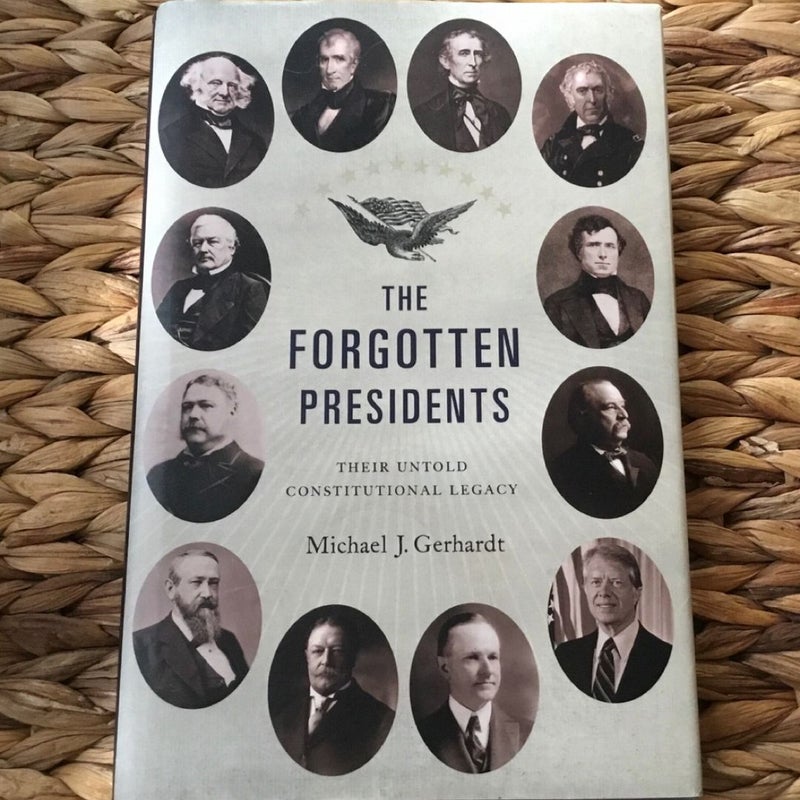 The Forgotten Presidents