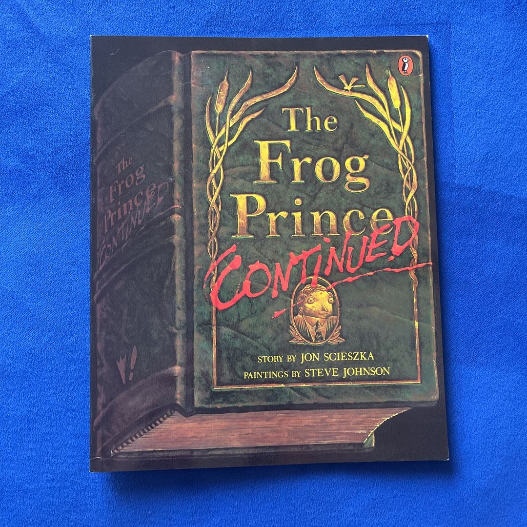 The Frog Prince, Continued by Jon Scieszka, Paperback Pangobooks