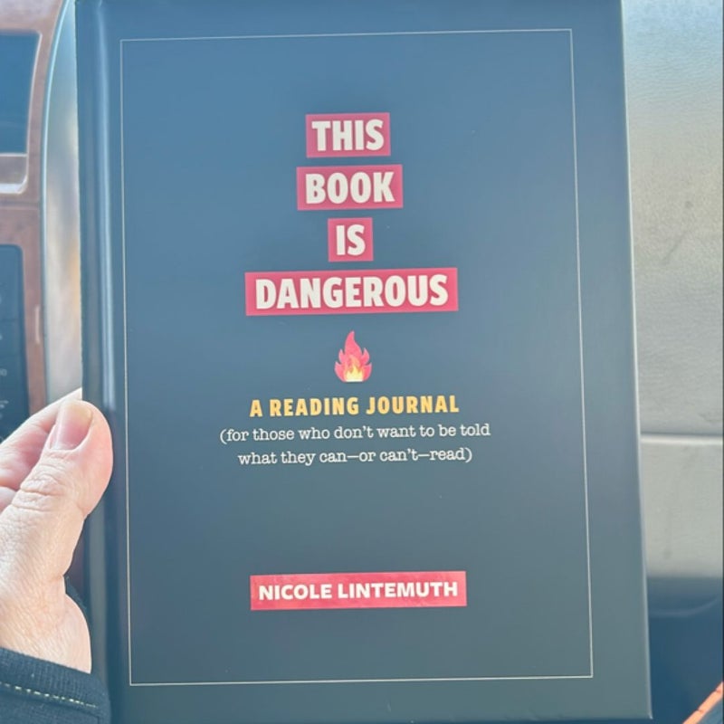 This Book Is Dangerous: a Reading Journal