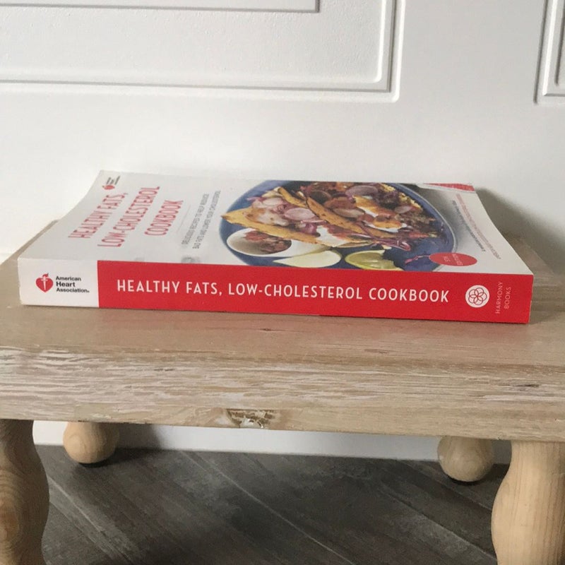 American Heart Association Healthy Fats, Low-Cholesterol Cookbook
