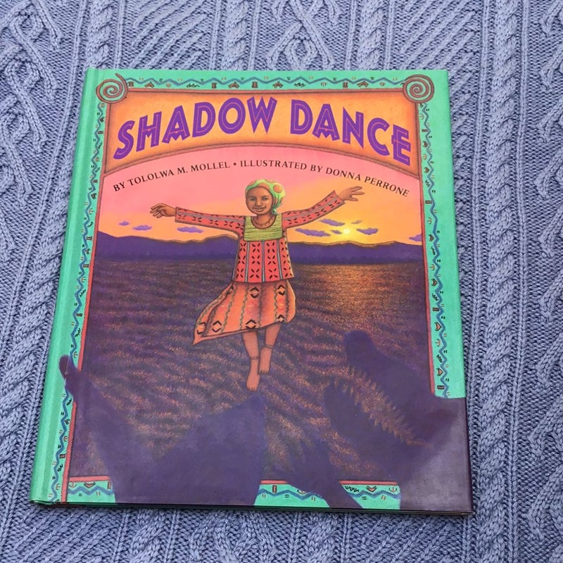 Shadow Dance SIGNED by Author Tololwa Marti Mollel Illustrated by Donna Perrone 