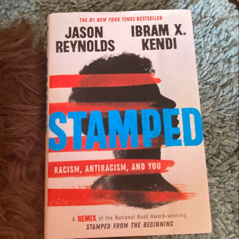 Stamped: Racism, Antiracism, and You