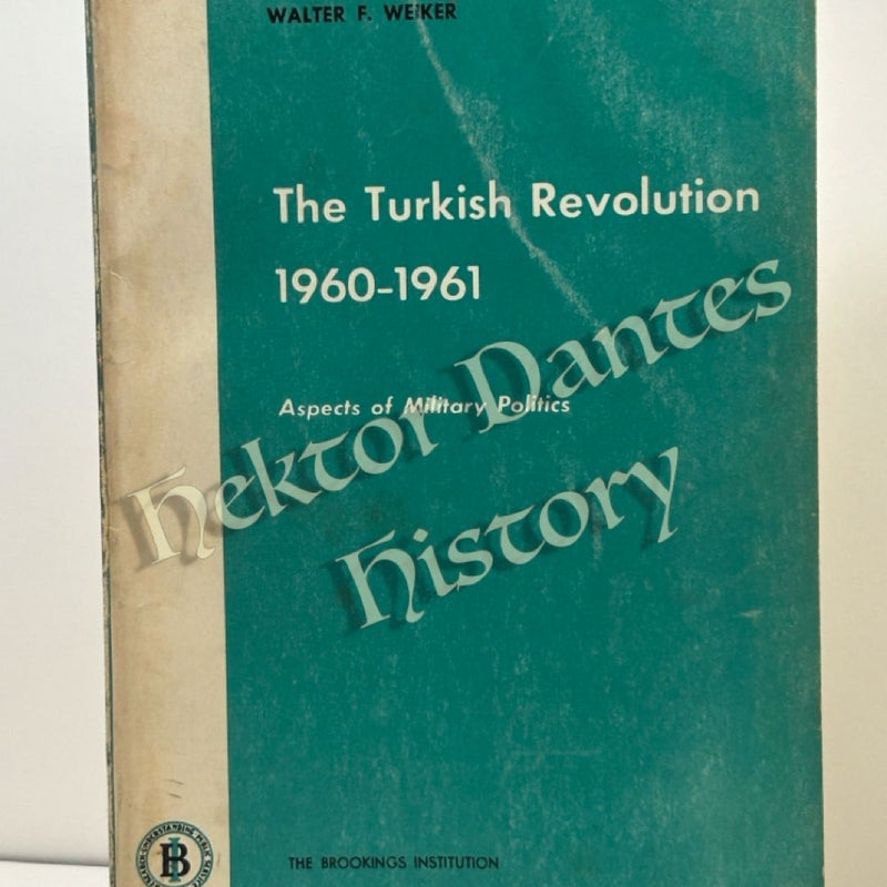 The Turkish Revolution 1960-1961