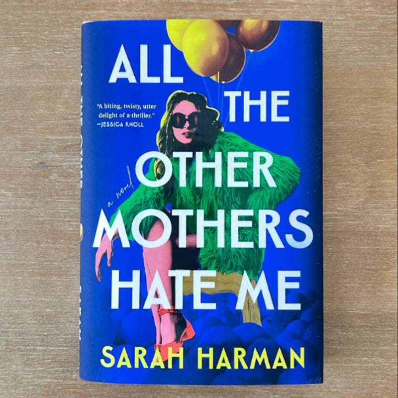 All the Other Mothers Hate Me