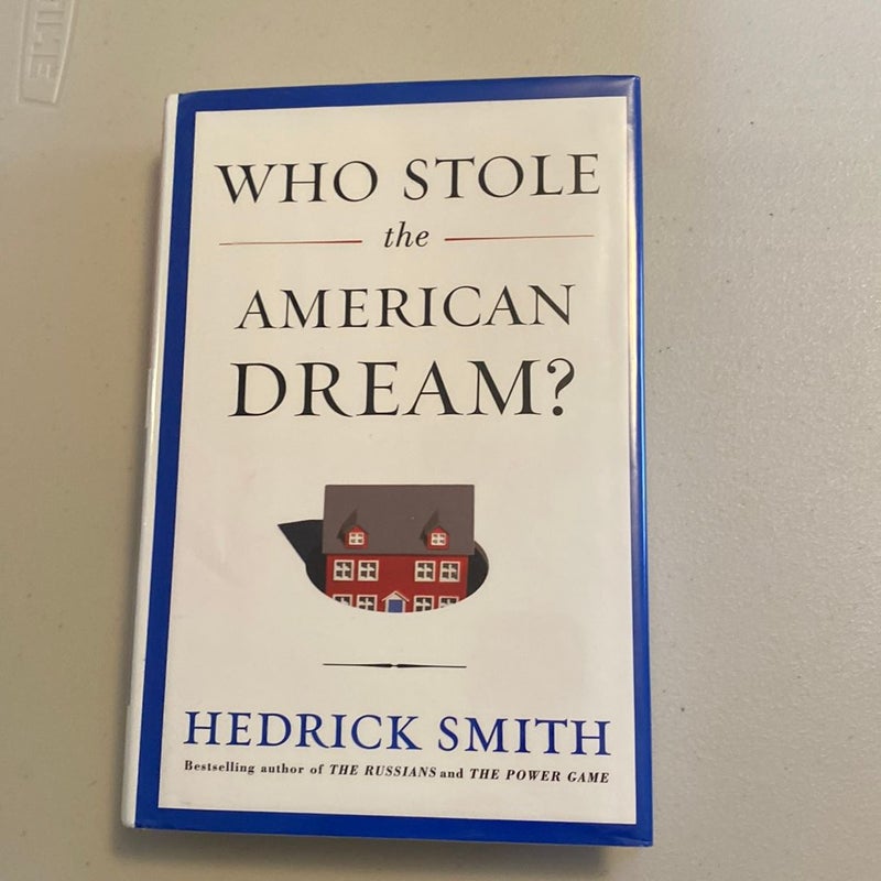 Who Stole the American Dream?