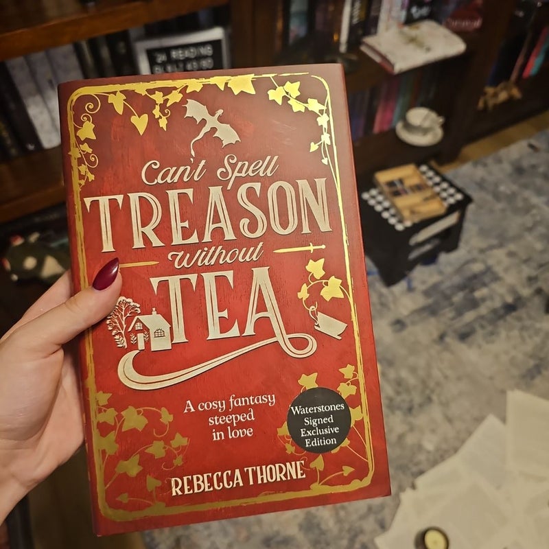 Can't Spell Treason Without Tea