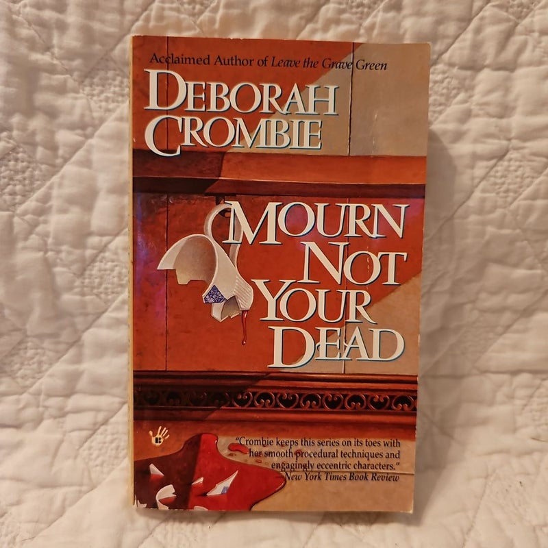 Mourn Not Your Dead