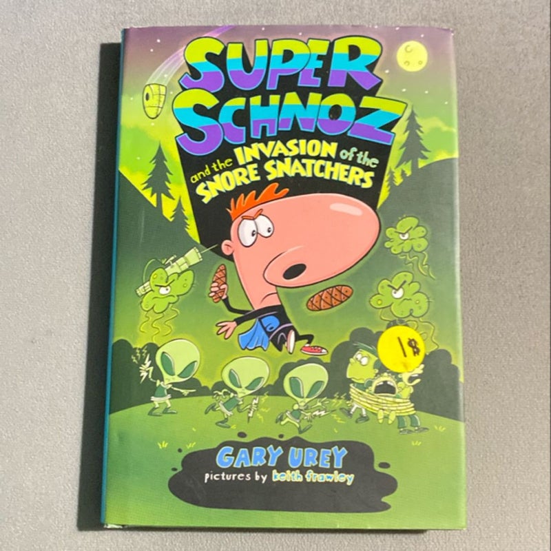 Super Schnoz and the Invasion of the Snore Snatchers