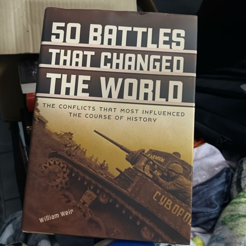 50 Battles That Changed The Wrold
