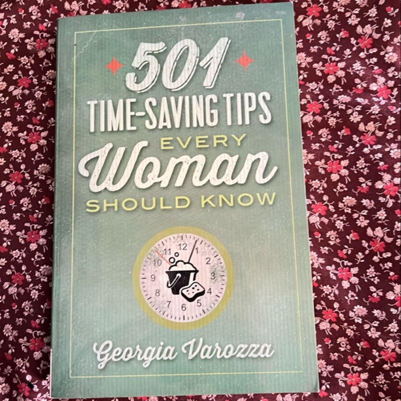 501 Time-Saving Tips Every Woman Should Know