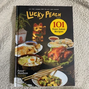 Lucky Peach Presents 101 Easy Asian Recipes
