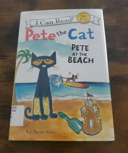 Pete the Cat: Pete at the Beach