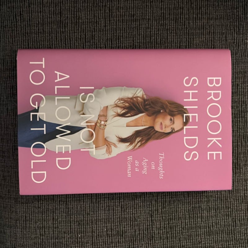 Brooke Shields Is Not Allowed to Get Old