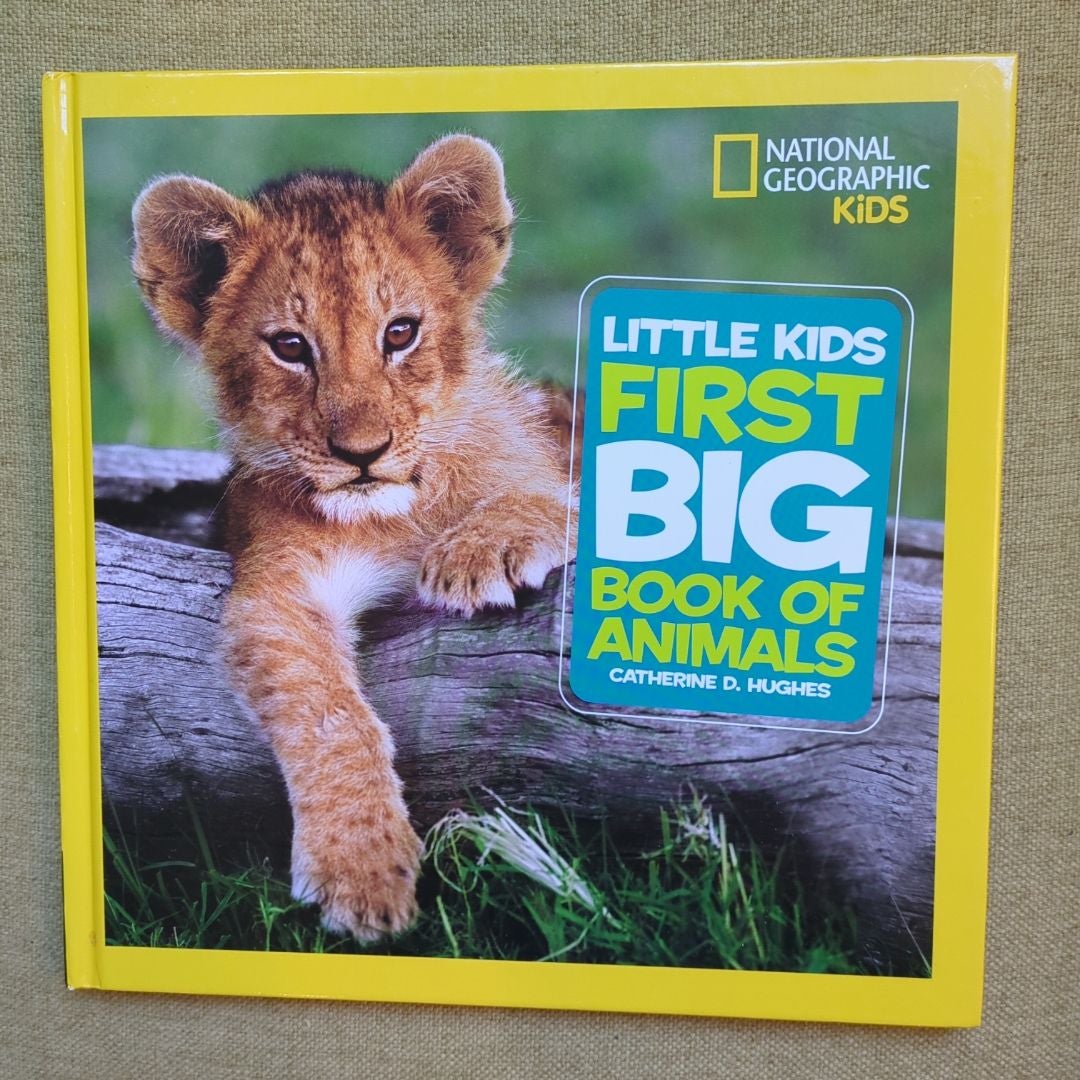 National Geographic Little Kids First Big Book of Animals
