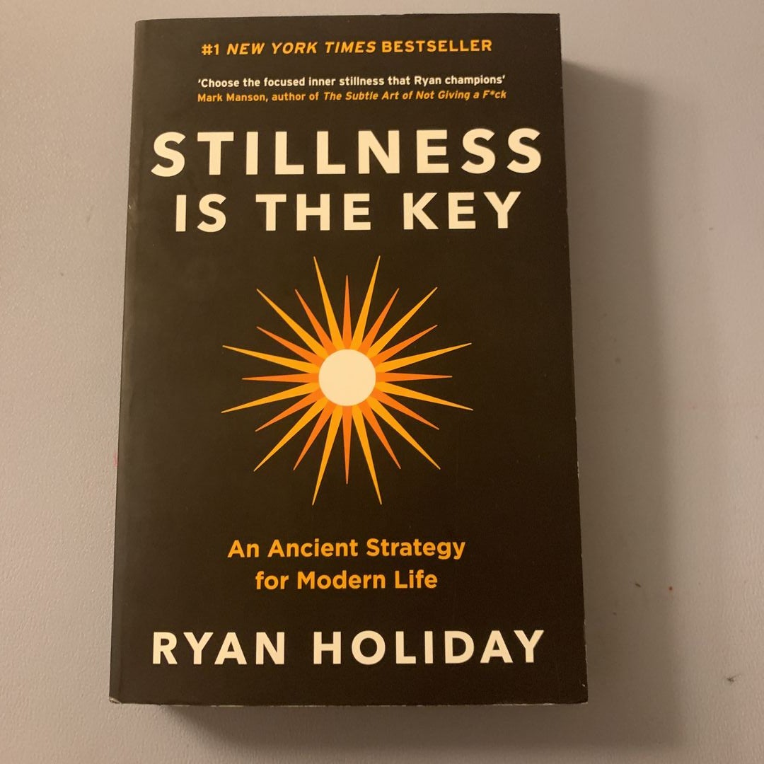 Stillness Is the Key